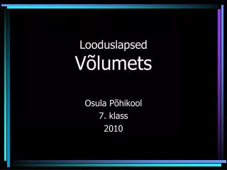 looduslapsed v lumets