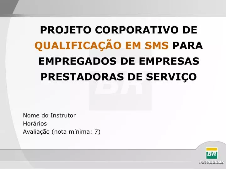 projeto corporativo de qualifica o em sms para empregados de empresas prestadoras de servi o