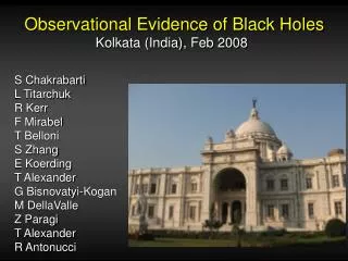 Observational Evidence of Black Holes Kolkata (India), Feb 2008