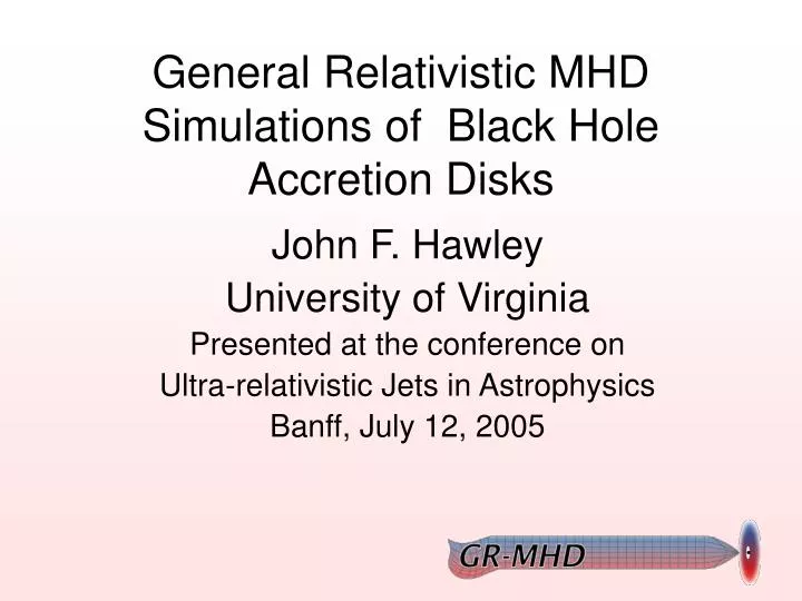 general relativistic mhd simulations of black hole accretion disks