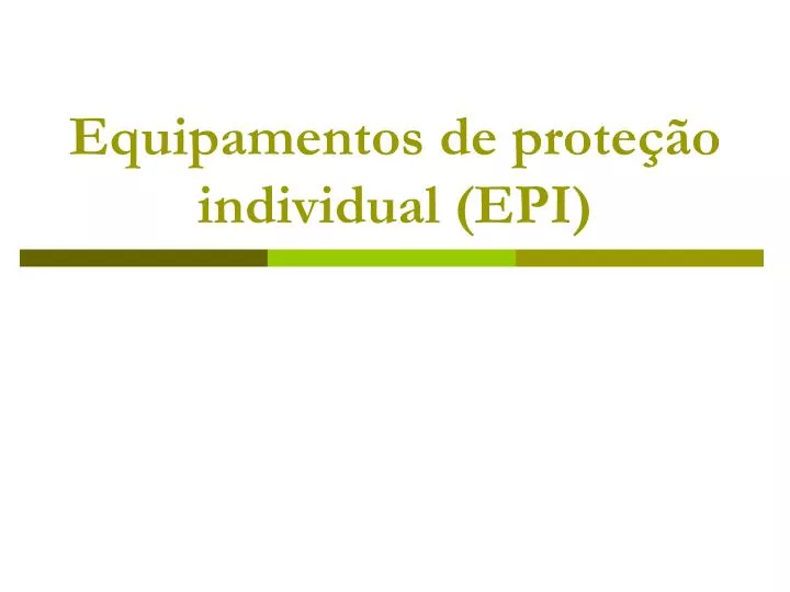 equipamentos de prote o individual epi