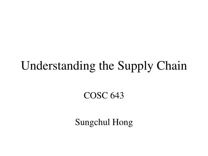 understanding the supply chain