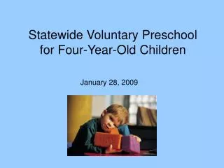 Statewide Voluntary Preschool for Four-Year-Old Children