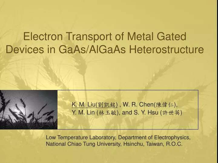 electron transport of metal gated devices in gaas algaas heterostructure