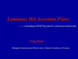 luminous hot accretion flows