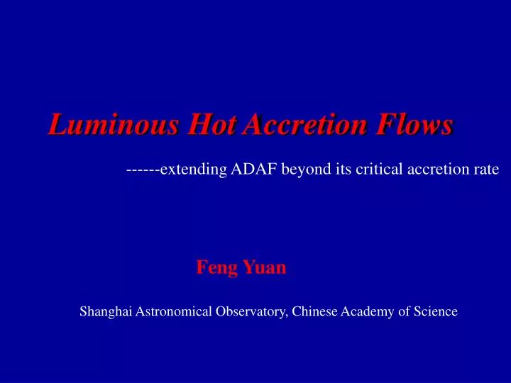 luminous hot accretion flows
