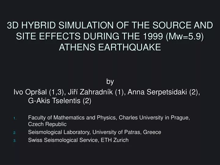 3 d hybrid simulation of the source and site effects during the 1999 mw 5 9 athens earthquake