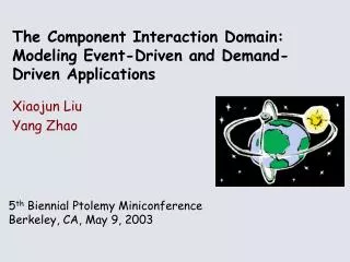 The Component Interaction Domain: Modeling Event-Driven and Demand-Driven Applications