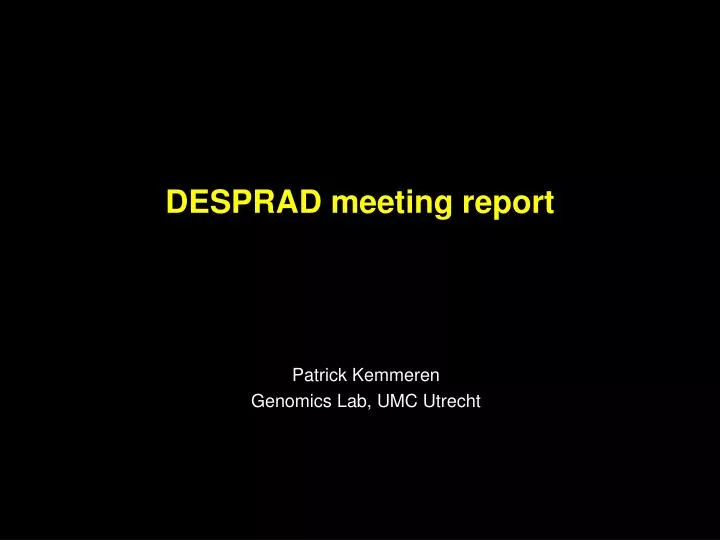 desprad meeting report
