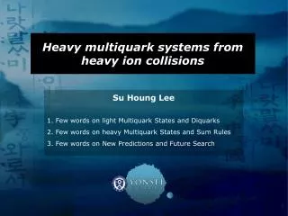 Heavy multiquark systems from heavy ion collisions