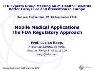 Mobile Medical Applications The FDA Regulatory Approach