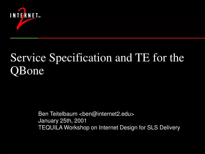 service specification and te for the qbone