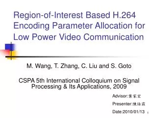 Region-of-Interest Based H.264 Encoding Parameter Allocation for Low Power Video Communication