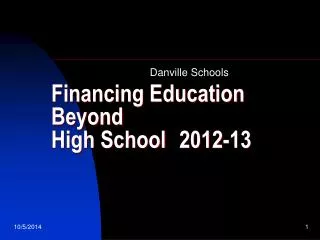 Financing Education Beyond High School	2012-13