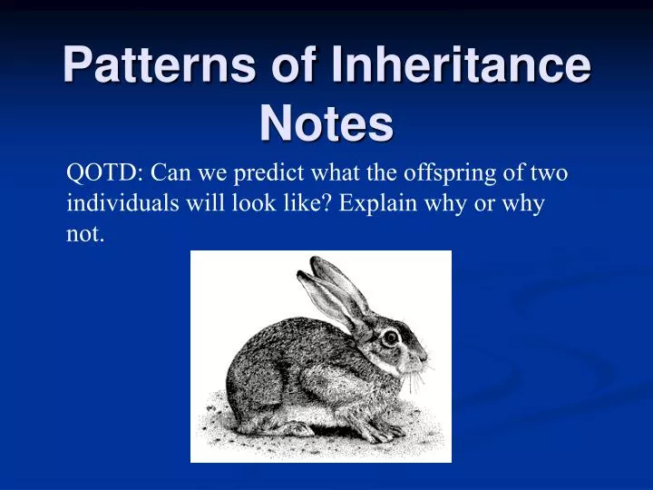 patterns of inheritance notes