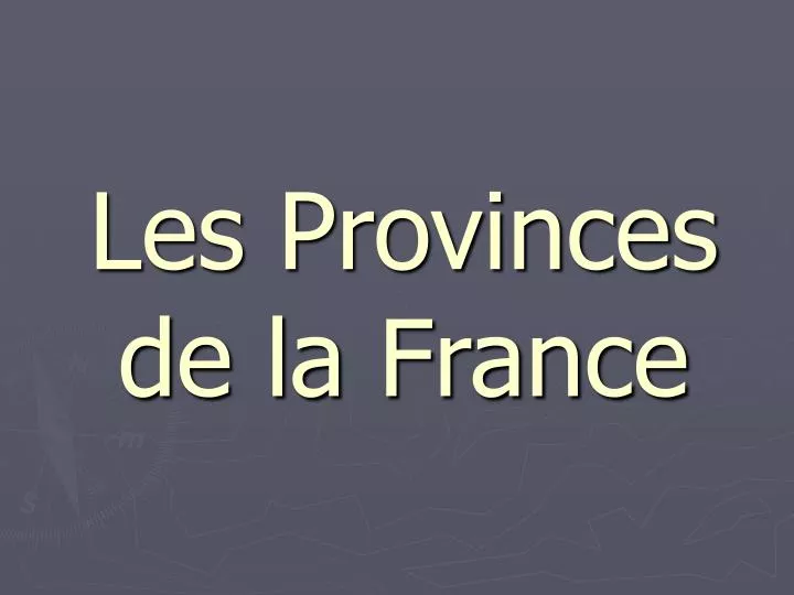 les provinces de la france