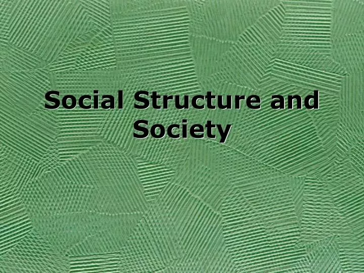 social structure and society