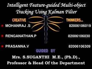 Intelligent Feature-guided Multi-object Tracking Using Kalman Filter