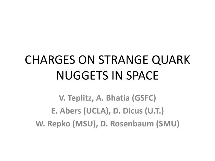charges on strange quark nuggets in space
