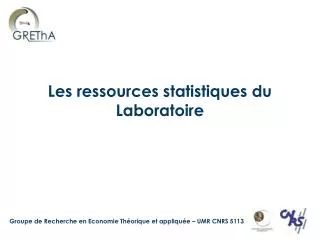 les ressources statistiques du laboratoire