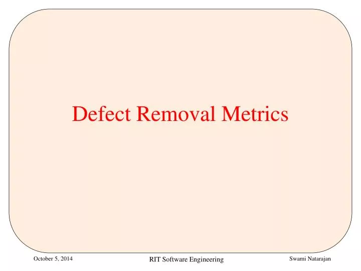 defect removal metrics