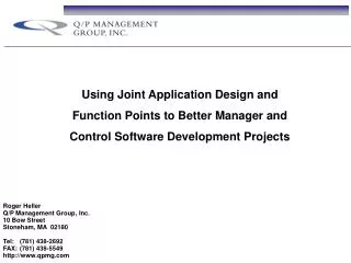 Roger Heller Q/P Management Group, Inc. 10 Bow Street Stoneham, MA 02180 Tel:	(781) 438-2692