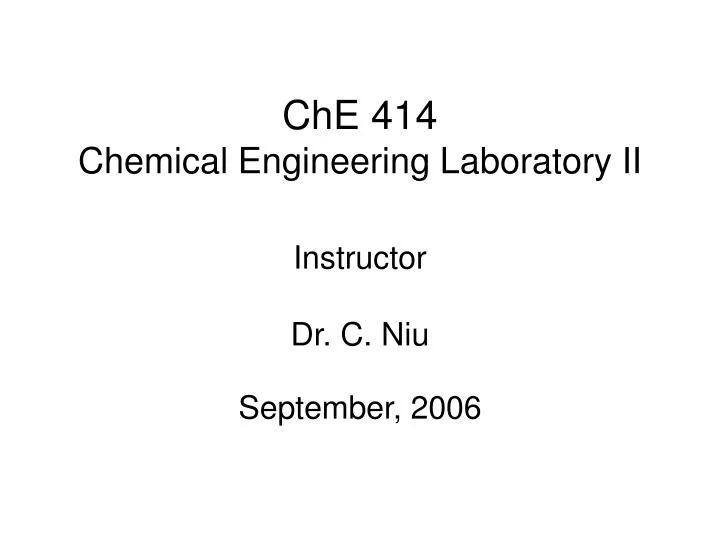 che 414 chemical engineering laboratory ii