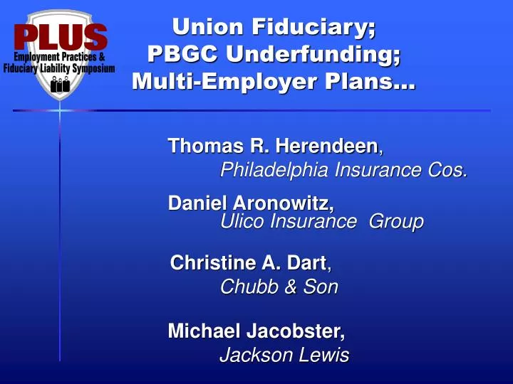 union fiduciary pbgc underfunding multi employer plans