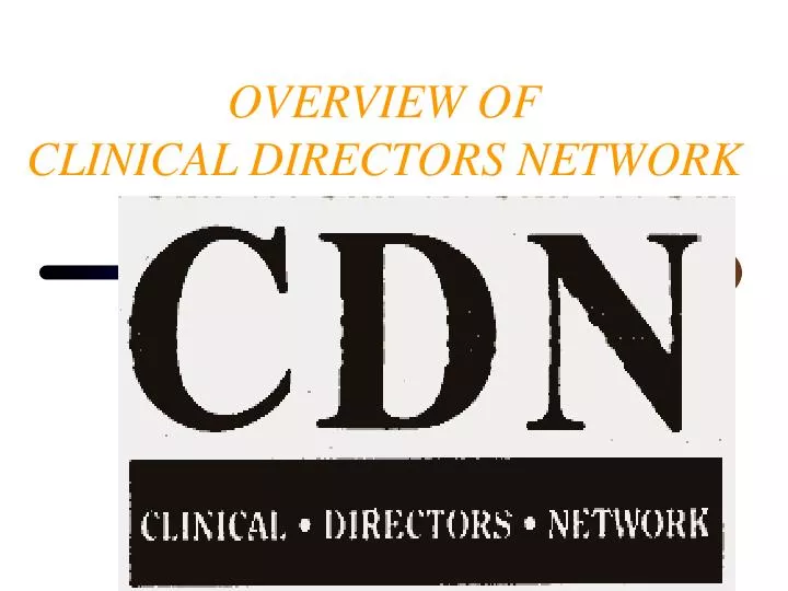 overview of clinical directors network