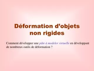 d formation d objets non rigides