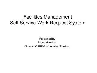 Facilities Management Self Service Work Request System