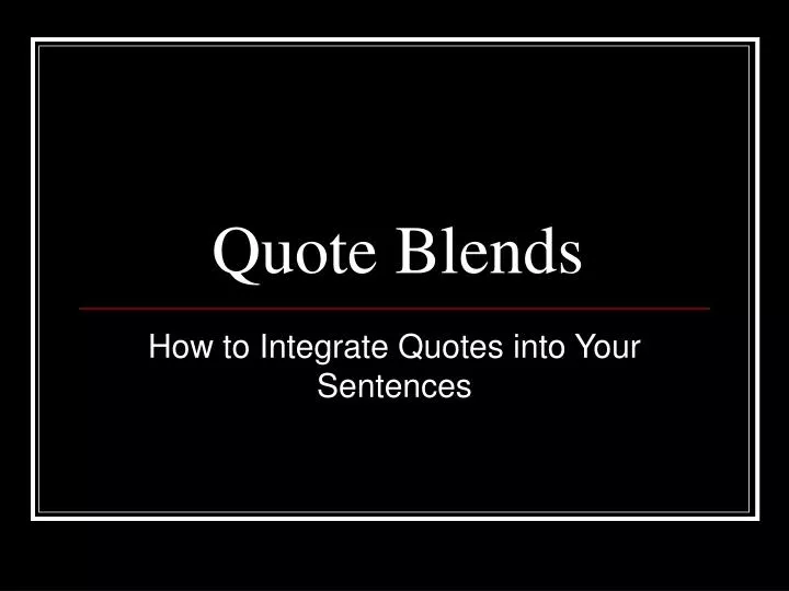 quote blends