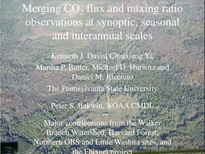 merging co 2 flux and mixing ratio observations at synoptic seasonal and interannual scales