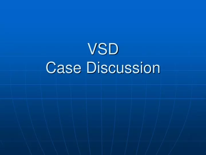 vsd case discussion