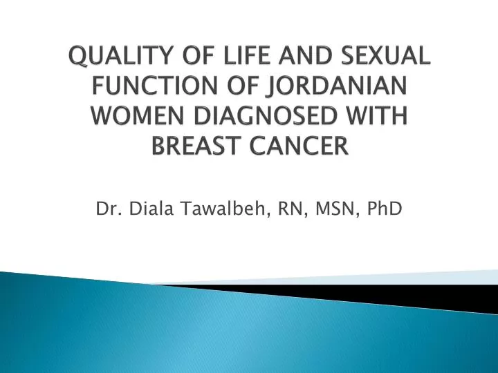 quality of life and sexual function of jordanian women diagnosed with breast cancer