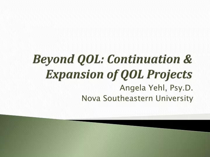 beyond qol continuation expansion of qol projects