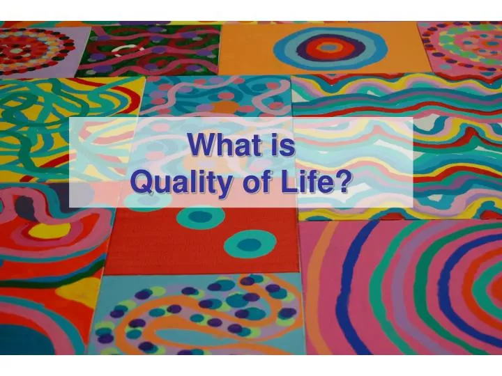 what is quality of life