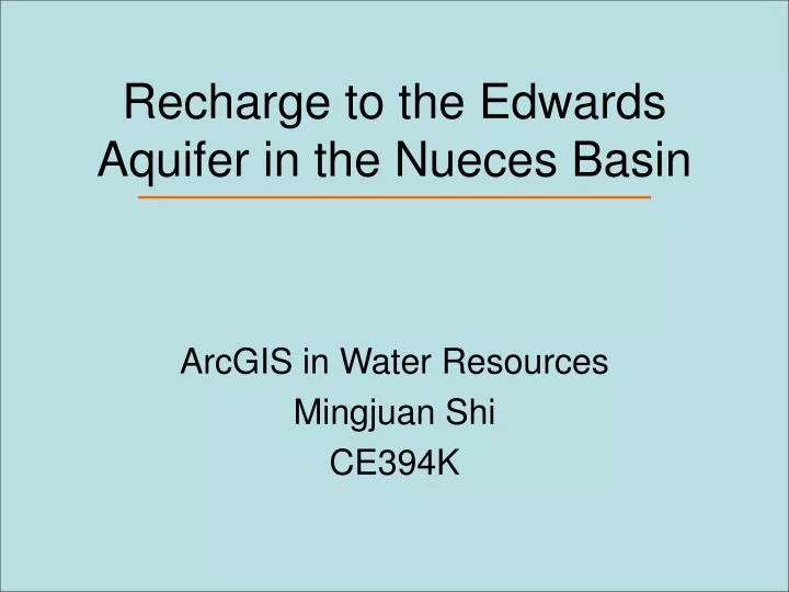 recharge to the edwards aquifer in the nueces basin