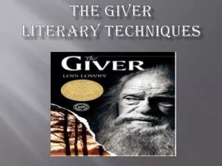 The Giver Literary Techniques