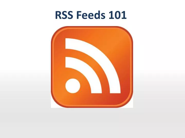 rss feeds 101