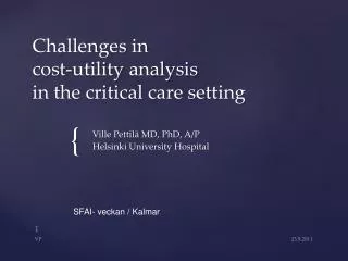 Challenges in cost-utility analysis in the critical care setting