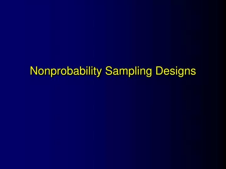 nonprobability sampling designs