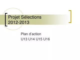 projet s lections 2012 2013