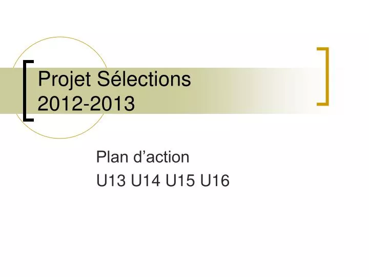 projet s lections 2012 2013