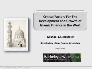 Critical Factors For The Development and Growth of Islamic Finance in the West