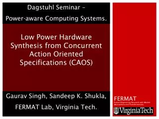 Low Power Hardware Synthesis from Concurrent Action Oriented Specifications (CAOS)