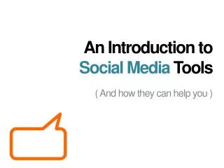 An Introduction to Social Media Tools