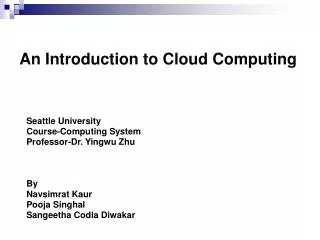 An Introduction to Cloud Computing
