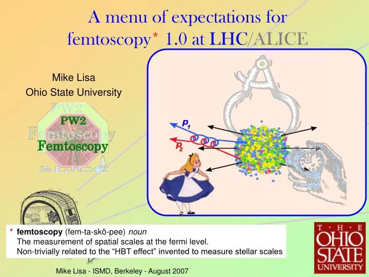 a menu of expectations for femtoscopy 1 0 at lhc alice