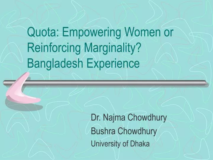 quota empowering women or reinforcing marginality bangladesh experience